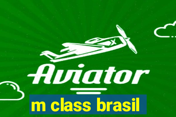 m class brasil